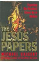 Jesus Papers: Exposing the Greatest Cover-up in History