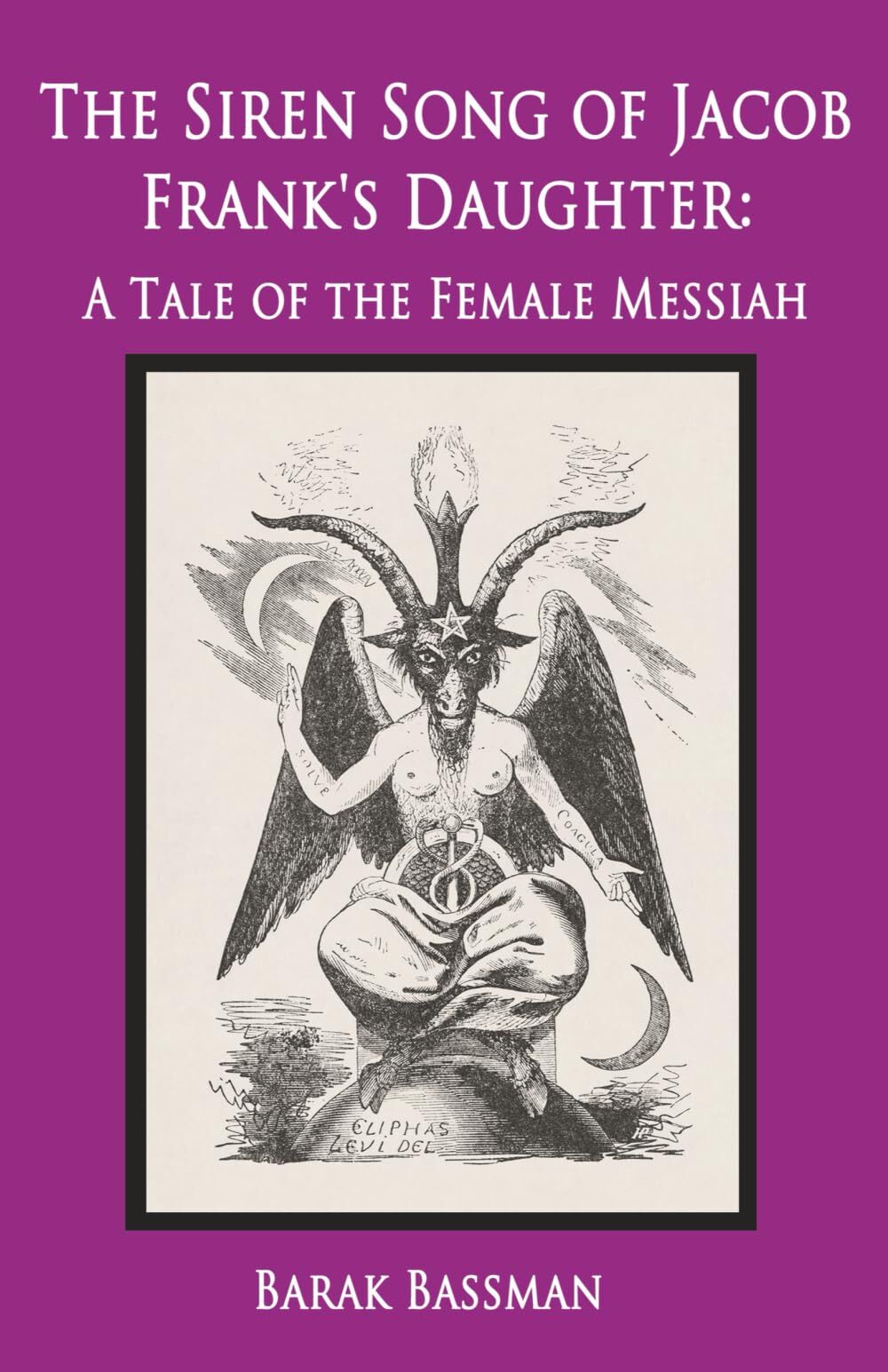 The Siren Song of Jacob Frank's Daughter