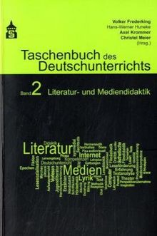 Taschenbuch des Deutschunterrichts 2: Literatur- und Mediendidaktik