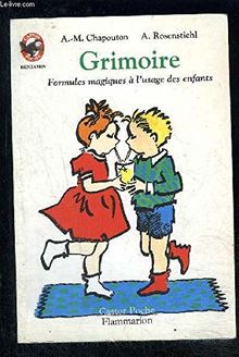 Grimoire : formules magiques à l'usage des enfants