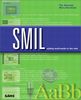 Smil: Adding Multimedia to the Web (with CD-ROM) (White Book)