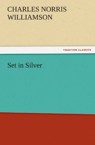 Set in Silver (TREDITION CLASSICS)