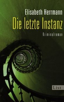 Die letzte Instanz: Kriminalroman