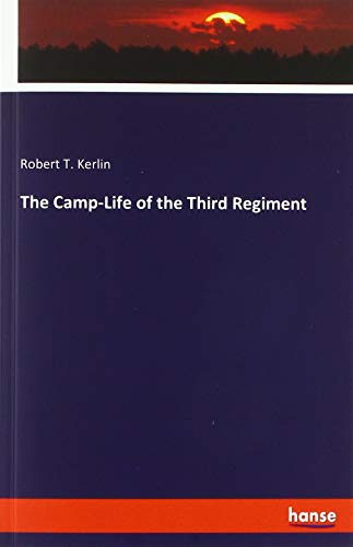 The Camp-Life of the Third Regiment