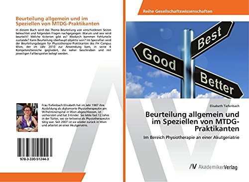 Beurteilung allgemein und im Speziellen von MTDG-Praktikanten: Im Bereich Physiotherapie an einer Akutgeriatrie