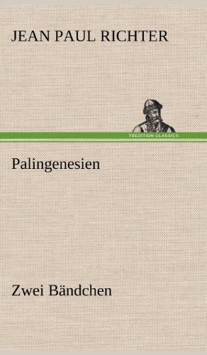 Palingenesien: Zwei Bändchen