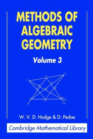 Methods of Algebraic Geometry v3: Volume 3 (Cambridge Mathematical Library)