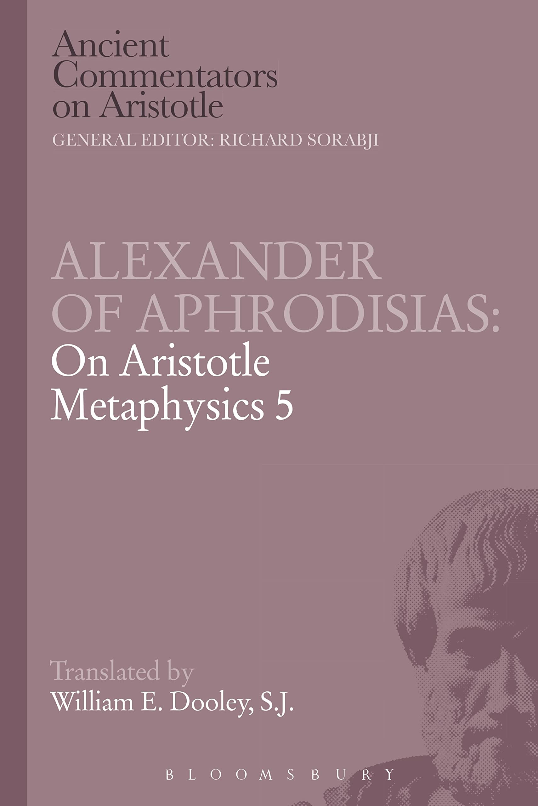 Alexander of Aphrodisias: On Aristotle Metaphysics 5 (Ancient Commentators on Aristotle, Band 5)