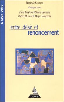 Entre désir et renoncement