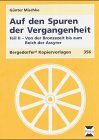 Auf den Spuren der Vergangenheit 2. Von der Bronzezeit bis zum Reich der Assyrer: TEIL 2