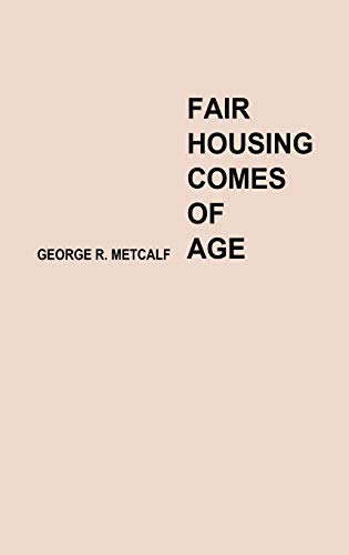 Fair Housing Comes of Age (Contributions in Political Science)
