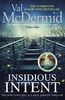 Insidious Intent: (Tony Hill and Carol Jordan, Book 10) (Tony Hill & Carol Jordan 10)