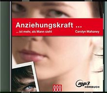 Anziehungskraft [Hörbuch MP3]: ... ist mehr als Mann sieht