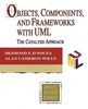 Objects, Components, and Frameworks with UML: The Catalysis(sm) Approach: The Catalysis Approach (Addison-Wesley Object Technology)