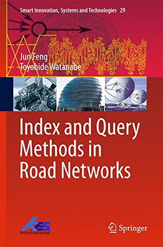 Index and Query Methods in Road Networks (Smart Innovation, Systems and Technologies)
