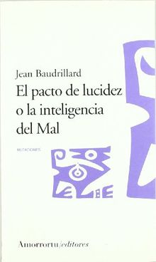El pacto de lucidez o La inteligencia del mal (Mutaciones) von Baudrillard, Jean  | Buch | Zustand gut