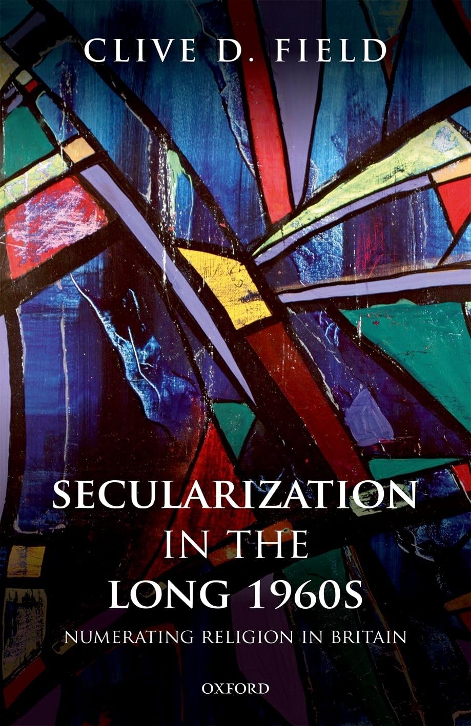 SECULARIZATION IN LONG 1960S C: Numerating Religion in Britain