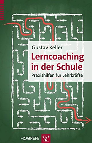 Lerncoaching in der Schule - Gustav Keller Kartoniert (TB)