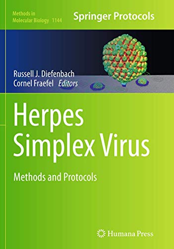 Herpes Simplex Virus: Methods and Protocols (Methods in Molecular Biology, Band 1144)