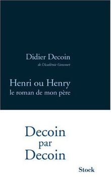 Henri ou Henry : le roman de mon père