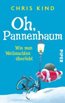Oh, Pannenbaum: Wie man Weihnachten überlebt