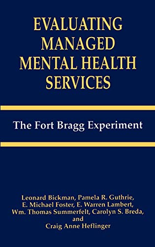 Evaluating Managed Mental Health Services: The Fort Bragg Experiment (The Language of Science)
