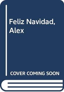 Feliz Navidad, Alex