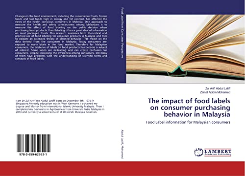 The impact of food labels on consumer purchasing behavior in Malaysia: Food Label information for Malaysian consumers