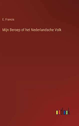 Mijn Beroep of het Nederlandsche Volk