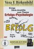 Erfolgs-Psychologie - Vera F. Birkenbihl