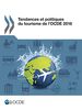 Tendances et politiques du tourisme de l'OCDE 2016: Edition 2016