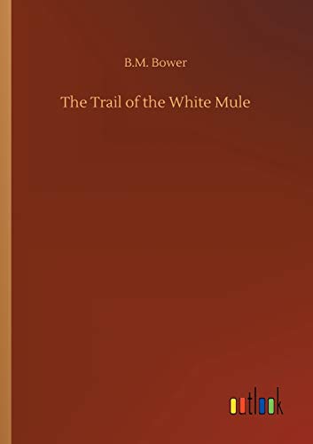 The Trail of the White Mule