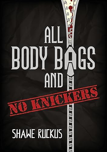 All Body Bags and No Knickers: Mercenaries in Suits Book 3