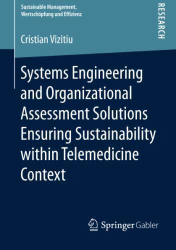 Systems Engineering and Organizational Assessment Solutions Ensuring Sustainability within Telemedicine Context (Sustainable Management, Wertschöpfung und Effizienz)