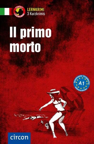 Il primo morto: Italienisch A1 (Compact Lernkrimi - Kurzkrimis)