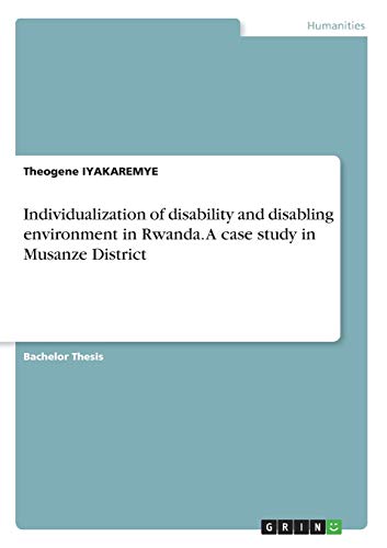 Individualization of disability and disabling environment in Rwanda. A case study in Musanze District