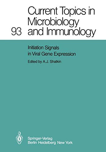 Initiation Signals in Viral Gene Expression (Current Topics in Microbiology and Immunology, 93, Band 93)