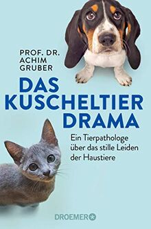 Das Kuscheltierdrama: Ein Tierpathologe über das stille Leiden der Haustiere