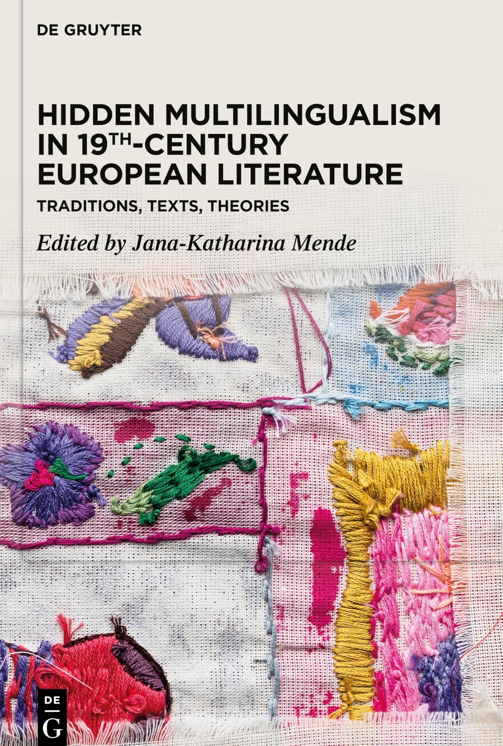 Hidden Multilingualism in 19th-Century European Literature: Traditions, Texts, Theories