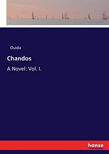 Chandos: A Novel: Vol. I.