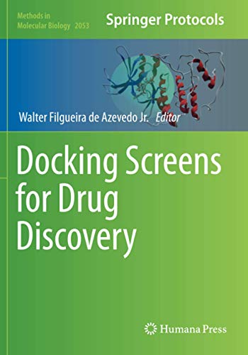 Docking Screens for Drug Discovery (Methods in Molecular Biology, Band 2053)