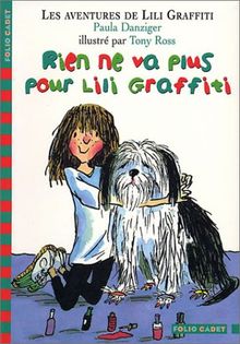 Les aventures de Lili Graffiti. Vol. 7. Rien ne va plus pour Lili Graffiti