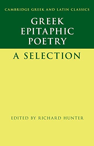 Greek Epitaphic Poetry: A Selection (Cambridge Greek and Latin Classics)