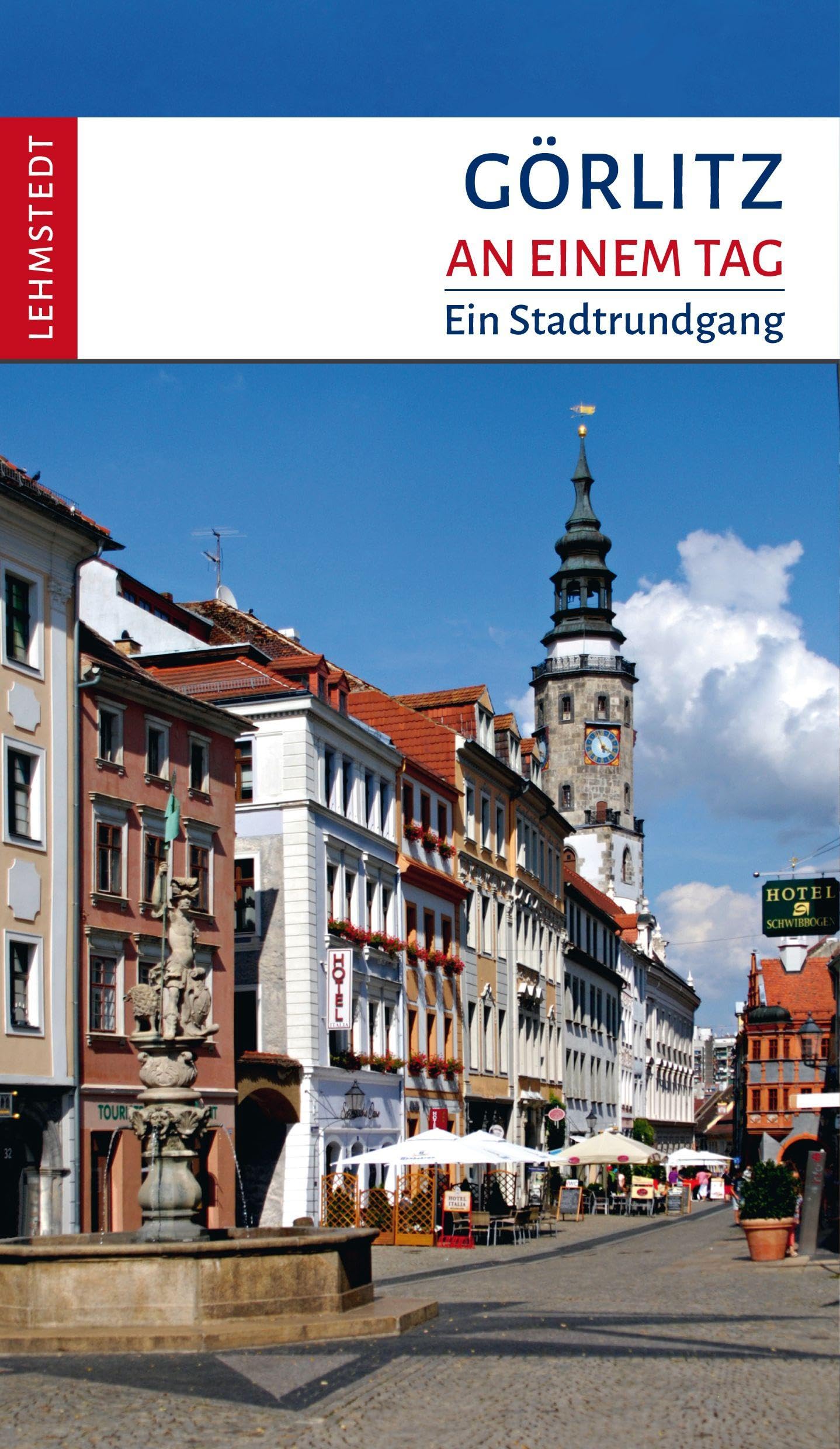 Böttger, Steffi: Görlitz an einem Tag