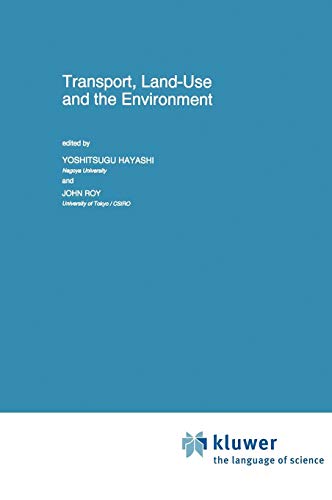 Transport, Land-Use and the Environment (Transportation Research, Economics and Policy)