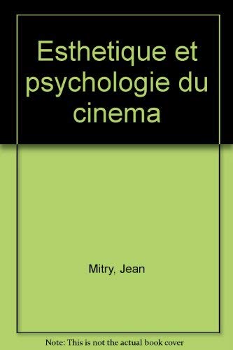 Esthetique Et Psychologie Du Cinema