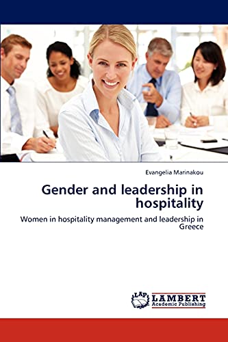 Gender and leadership in hospitality: Women in hospitality management and leadership in Greece