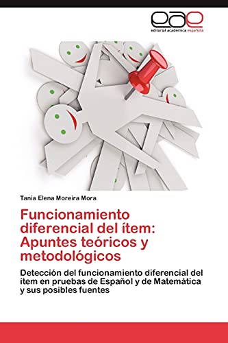 Funcionamiento diferencial del ítem: Apuntes teóricos y metodológicos: Detección del funcionamiento diferencial del ítem en pruebas de Español y de Matemática y sus posibles fuentes