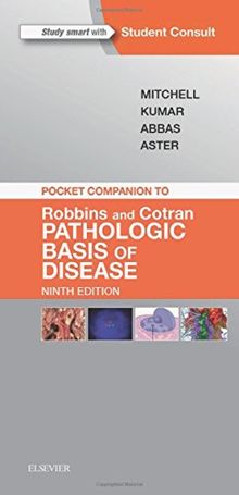 Pocket Companion to Robbins & Cotran Pathologic Basis of Disease (Robbins Pathology)