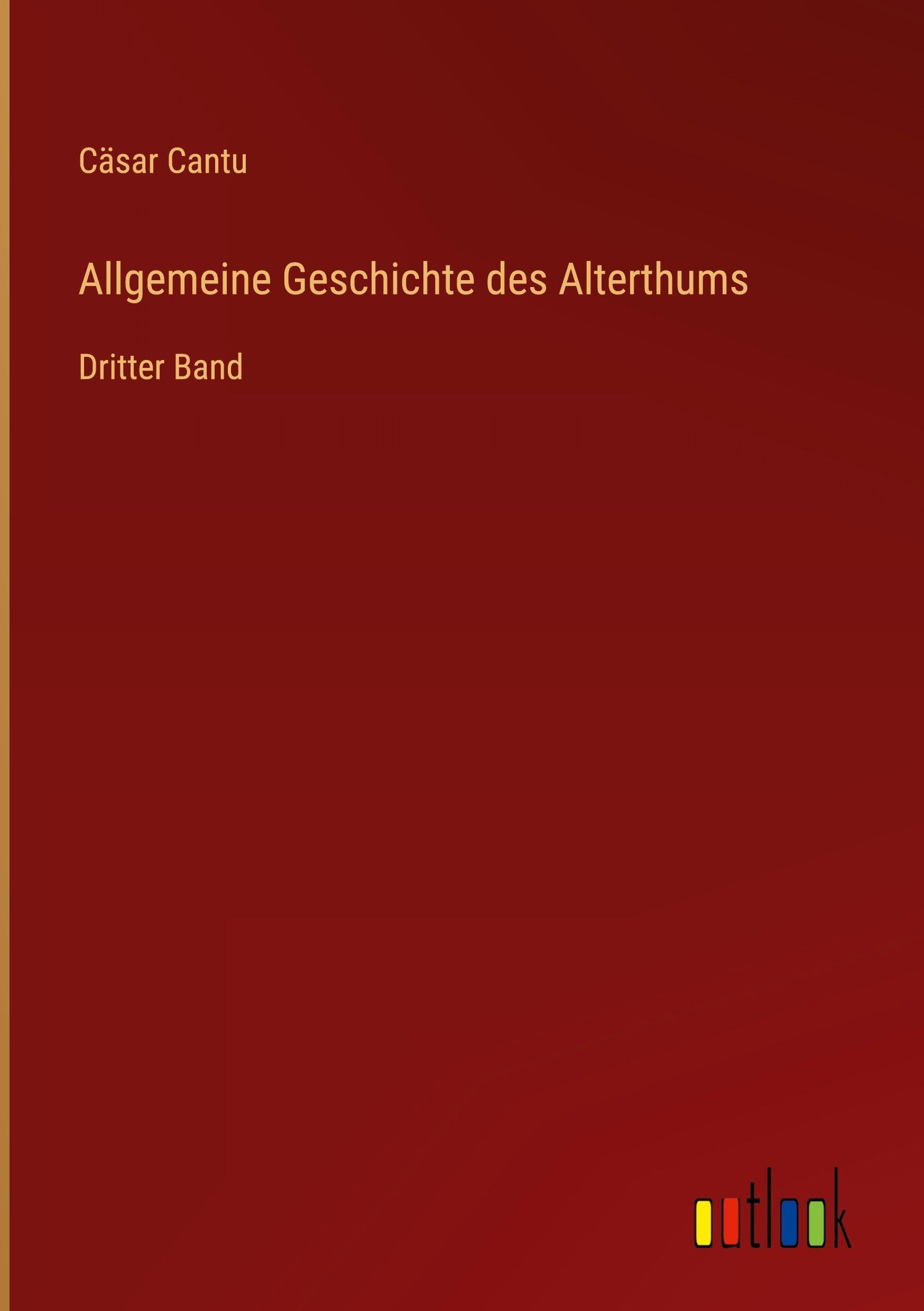 Allgemeine Geschichte des Alterthums: Dritter Band